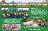 Maine’s Forest EconomySUMMARY OF MAIN FINDINGS 1 • Th e forest products sector in Maine includes businesses, organizations and individuals involved in activities such as (but not