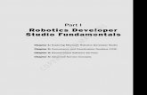 Part I Robotics Developer Studio Fundamentals COPYRIGHTED ...€¦ · Part I: Robotics Developer Studio Fundamentals If we ’ re ever going to get to the point where robots overthrow