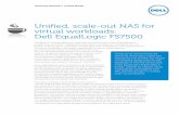 Unified, scale-out NAS for virtual workloads: Dell ... · Unified, scale-out NAS for virtual workloads: Dell EqualLogic FS7500 Technical Bulletin / Coffee Break The ability to virtualize