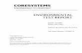CORESYSTEMS · CORESYSTEMS ENGINEERED TO PERFORM ENVIRONMENTAL TEST REPORT Model#: DL160RS Serial#: 160173001 Software: BurnInTest V8.1 Pro (1013) Test Report Number: CTL060116 Core