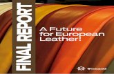 A Future for European Leather! FINAL · countries” – but is the trend changing Slow growth in beef/sheepmeat/goat meat means pressure on raw materials Demand for vehicles and