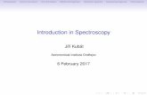 Introduction in Spectroscopy - Masaryk University · 2017-02-09 · Introduction in Spectroscopy ... 2 Introduction 4000 3900 KH G F E C B A h g fedc b a 2 1 4500 5000 5500 6000 6500