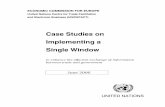 Case Studies on Implementing a Single Windo · -Cutting costs through reducing delays -Faster clearance and release -Predictable application and explanation of rules -More effective