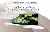 Healthy Landscapes for a Healthy Environment Growing ... · You can get to know your soil bet-ter by digging in with a shovel or a soil core sampler. Refer to the back of this fact