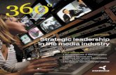 MAIN FEATURE: Strategic leadership in the media industry · the media industry gives us insights into what makes for good leadership in some of the world’s biggest media organisations.