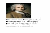 Discours sur l'inégalité (1754) · Discours sur l'origine et les fondements de l'inégalité parmi les hommes (1754) Jean-Jacques Rousseau (1712 - 1778) Édition électronique v.: