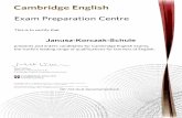 Cambridge English - Willkommen ·  · 2018-08-16Cambridge English Exam Preparation Centre This is to certify that Janusz-Korczak-Schule prepares and enters candidates for Cambridge
