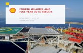 FOURTH QUARTER AND FULL YEAR 2015 RESULTS · fourth quarter and full year 2015 results . royal dutch shell plc 4 february 2016 . copyright of royal dutch shell plc ... not for release,
