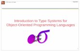 Introduction to Type Systems for Object-Oriented ...hy252/html/Lectures2012/CS252TypeSystem12.pdfIn Java, boolean is a built-in type, while boolean[] is a composite type Abstraction-based: