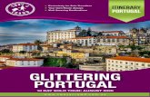 GLITTERING PORTUGALgreat cities. Much of Lisbon’s character and charm lies in its beautiful renovated buildings, grand boulevards and impressive castles and churches. We will visit
