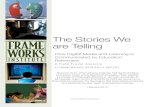 The Stories We are Telling - FrameWorks Institute · How Digital Media and Learning is ... A FRAMEWORKS RESEARCH REPORT Shannon Arvizu (FrameWorks Institute), Raﬁ Santo (Indiana