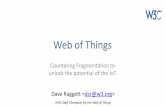 Web of Things - Microsoft · Web of Things Countering Fragmentation to unlock the potential of the IoT ... • Registering with home hub or a cloud based service – IoT device discovers