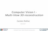 Computer Vision I - Multi-View 3D reconstruction · Computer Vision I: Multi-View 3D reconstruction 06/01/2017 23 Sparse Structure from Motion (SfM) In Robotics this is known as SLAM