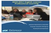 2016 2017 English Learner Professional Learning · 2016-2017 English Learner Professional Learning Delaware Department of Education ... orative teaching and learning structures and