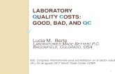 LABORATORY UALITY OSTS: GOOD, BAD, AND - ema › sectorsalud › descargas › dia2 › Importancia_… · An effective new employee training program can prevent downstream errors