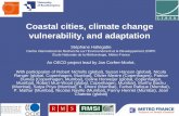 Coastal cities, climate change vulnerability, and …Coastal cities, climate change vulnerability, and adaptation Stéphane Hallegatte Centre International de Recherche sur l’Environnement
