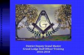 2016-2018 Grand Lodge Staff Officer Training …Report due @ Regional Training #2 Survey the health of our Lodges A Lodge needs to look like a Lodge A Lodge needs to act as a Lodge