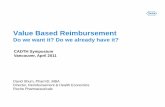Value Based Reimbursement - CADTH.ca - Value-Based Dr… · What is value-based reimbursement? •Canada, •UK •Australia •New Zealand •Sweden •Norway •Germany •Italy