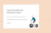 Improving health and wellbeing in Devon - Age UK€¦ · Improving health and wellbeing in Devon A resources pack for the local health and care system July 2019. This Resources Pack