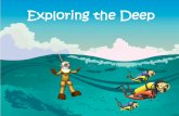 Exploring the Deep - O'Mara's Science Siteomarascience.weebly.com/uploads/2/7/7/4/2774881/ocean... · 2018-10-09 · additional voyages 1898 to 1902 & 1910 to 1912 ... (untethered