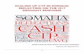 SCALING UP CTP IN SOMALIA: REFLECTING ON THE 2017 …...1 scaling up ctp in somalia: reflecting on the 2017 . drought response . report from an inter-agency reflection workshop . report
