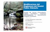 Modificacions del Reglament del Domini Públic Hidràulic · Pla de gestió del risc d'inundació al districte de conca fluvial de Catalunya (PGRI) i PMH Inundacions-S’estableixen