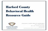 Harford County Behavioral Health Resource ... Harford County Behavioral Health Resource Guide Harford County Health Department 120 S. Hays Street Bel Air, Maryland 21014 410.838.1500