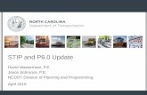 STIP and P6.0 Update - NCARPO Home · • Tuesday, April 30th –P5.0 Non-Hwy Letters of Support due to STIP May: • May 2nd –Final P6.0 WG recommendations presented to BOT •