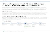 Developmental Cost Charge (DCC) Program Summary · DCC introduced DCC Review Process initiated New DCC Proposal brought to committee New DCC Proposal Consultation Dialogues New DCC