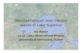 Observations of near-inertial waves in Lake Superiorvvanchur/PHYS1021/austin.pdf · The Large Lakes Observatory • A Wide range of expertise: – Geology – Biology – Chemistry