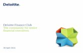Deloitte Finance Club The community for senior financial ... · Deloitte Finance Club The community for senior financial executives 30 April 2014 ... of assurance & insight More Impressive