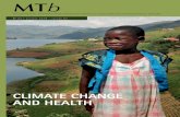 CLIMATE CHANGE AND HEALTH - NVTG · [2,3,4,5,6] THE IMPACT OF GLOBAL WARMING ON HEALTH The Lancet Commission on planetary health defines planetary health as ‘the achievement of