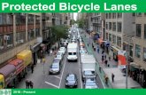 Protected Bicycle Lanes - New York...0.8 3.1 9.1 8.0 4.2 4.5 6.7 5.4 12.4 18.5 24.9 20.4 21.4 9.2 17.1 Protected Bicycle Lane Implementation By Calendar Year 2007 - current 3 Protected