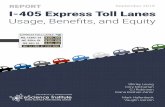 I-405 Express Toll Lanes Final - University of Washingtondepts.washington.edu/trac/bulkdisk/pdf/I-405... · Using data on each trip taken on the I-405 express toll lanes during operational