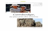 Cambodge, · d’encens, des oiseaux chargés de porter les prières au plus près de celles et ceux censés les exaucer, là-haut vers où se dirigent les oiseaux. on c’est mieux