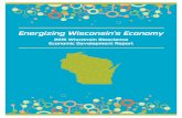 Energizing Wisconsin’s Economy - BioForward Wisconsin · Energizing Wisconsin’s Economy. Table of Contents ... STEM education, and through demonstrating the positive impact the