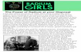 The Power of Radium at your Disposal - …...The Power of Radium at your Disposal A few days before Christmas of 1898, Pierre Curie scrawled the word 'radium' in his notebook as the