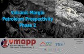 Volcanic Margin Petroleum Prospectivity Phase 2VMAPP2 S1 V21 Volcanic Margin Petroleum Prospectivity Phase 2 Multi-client project by VBPR/DougalEARTH/TGS Project aims: New understanding