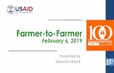Farmer-to-Farmer February 6, 2018Our Practice Areas Define Our Expertise • Nutrition Led Agriculture ... Farmer-to-Farmer Program Oct 2018 ... Open heart/mind is important. An American