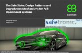 The Safe State: Design Patterns and Degradation Mechanisms ...€¦ · The Safe State: Design Patterns and Mechanisms for Fail-Operational Systems 2 channels with comparison 10 ECU
