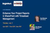LIVE WEBINAR Enhance Your Project Reports in …...• Hard Dollar (InEight) since 2012 • Version One since 2014 • BrightWork since 2017 TimeControl and BrightWork Benefits of