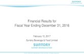 Financial Results for Fiscal Year Ending December 31, 2016 · Financial Results for Fiscal Year Ending December 31, 2016 February 13, 2017 Suntory Beverage & Food Limited ... Earned