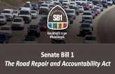 Senate Bill 1 - Rebuilding CA · Senate Bill 1 Road Repair and Accountability Act . Senate Bill 1 . The Road Repair and Accountability Act • SB 1 is a landmark transportation investment