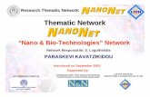 Thematic Network - Demokritosimel.demokritos.gr/micro-nano/docs/NANONET_Logothetidis.pdf · Research Thematic Network: Nanotechnology is a Cross - Scientific & Poly - Thematic Area