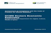 DCMS Sectors Economic Estimates - UK Statistics Authority · 2018-12-06 · Source: Office for Statistics Regulation, based on information provided in DCMS Sectors Economic Estimates