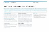 Vertica Enterprise Edition · scalability, simplicity, and openness are crucial to the success of analytics. With Vertica Enterprise Edition software, you get high-performance data