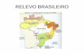 RELEVO BRASILEIRO - Mendel Vilas · relevo brasileiro . caracterÍsticas principais: •antigo,desgastado e baixo •sentido latitudinal(n-s) •predominam: planaltos bacias sedimentares