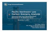 Pacific Northwest Low Carbon Scenario Analysis€¦ · Pacific Northwest Low Carbon Scenario Analysis Achieving Least-Cost Carbon Emissions Reductions in the Electricity Sector November