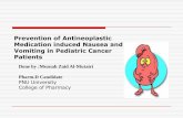 Prevention of Antineoplastic Medication induced Nausea and ... presentation.pdf · Pathogenesis of Chemotherapy-Induced Nausea and Vomiting Chemotherapy directly affects the higher