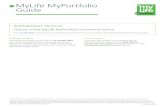 MyLife MyPortfolio GuideMyLife MyPortfolio Guide Existing members The MyLife MyPortfolio service closes on 31 October 2018.Any monies currently invested in this option can remain there